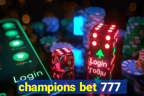 champions bet 777